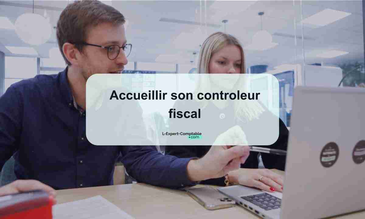 Accueillir son controleur fiscal