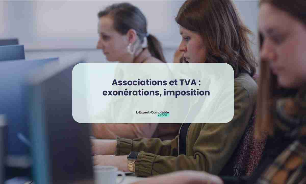 Associations et TVA exonérations, imposition