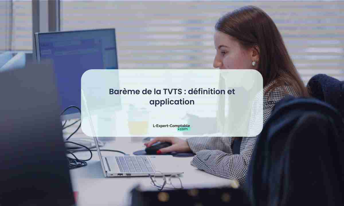 Barème de la TVTS définition et application