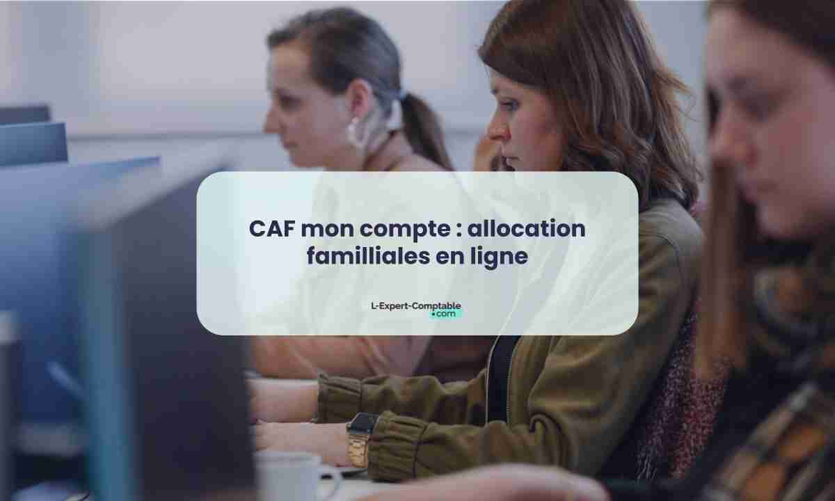 CAF mon compte allocation familliales en ligne