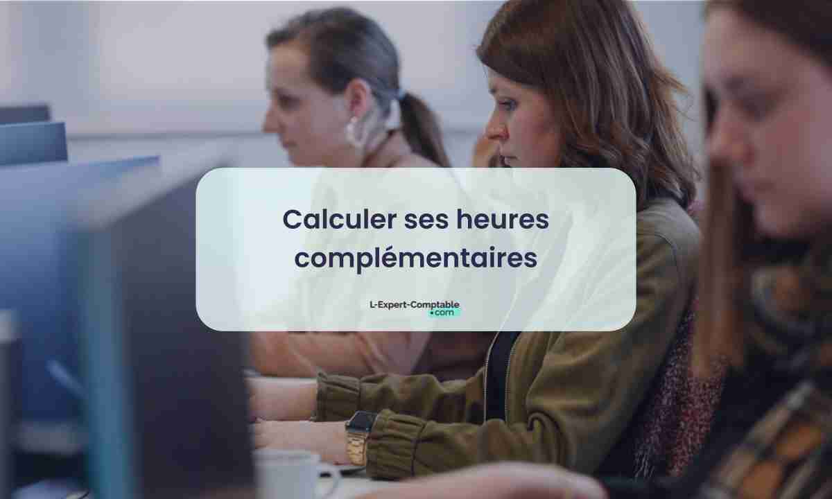 Calculer ses heures complémentaires