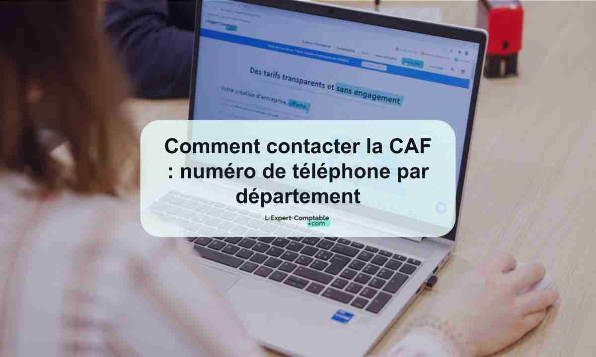 Comment contacter la CAF numéro de téléphone par département