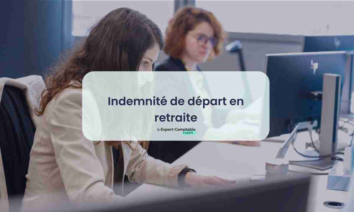 Indemnité de départ en retraite