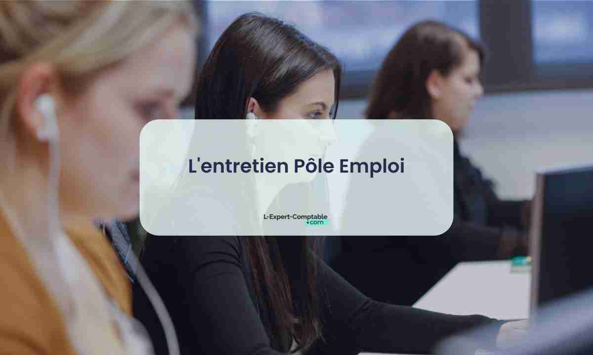 L'entretien Pôle Emploi