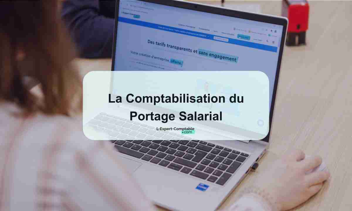 La Comptabilisation du Portage Salarial