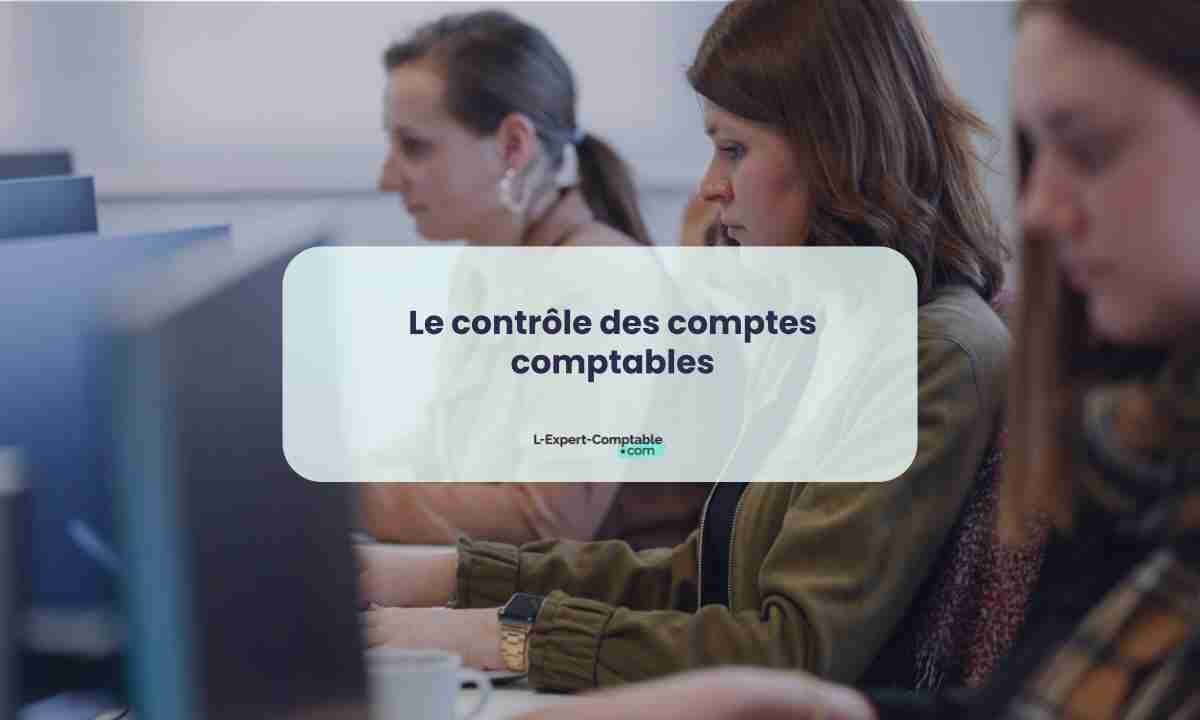 Le contrôle des comptes comptables